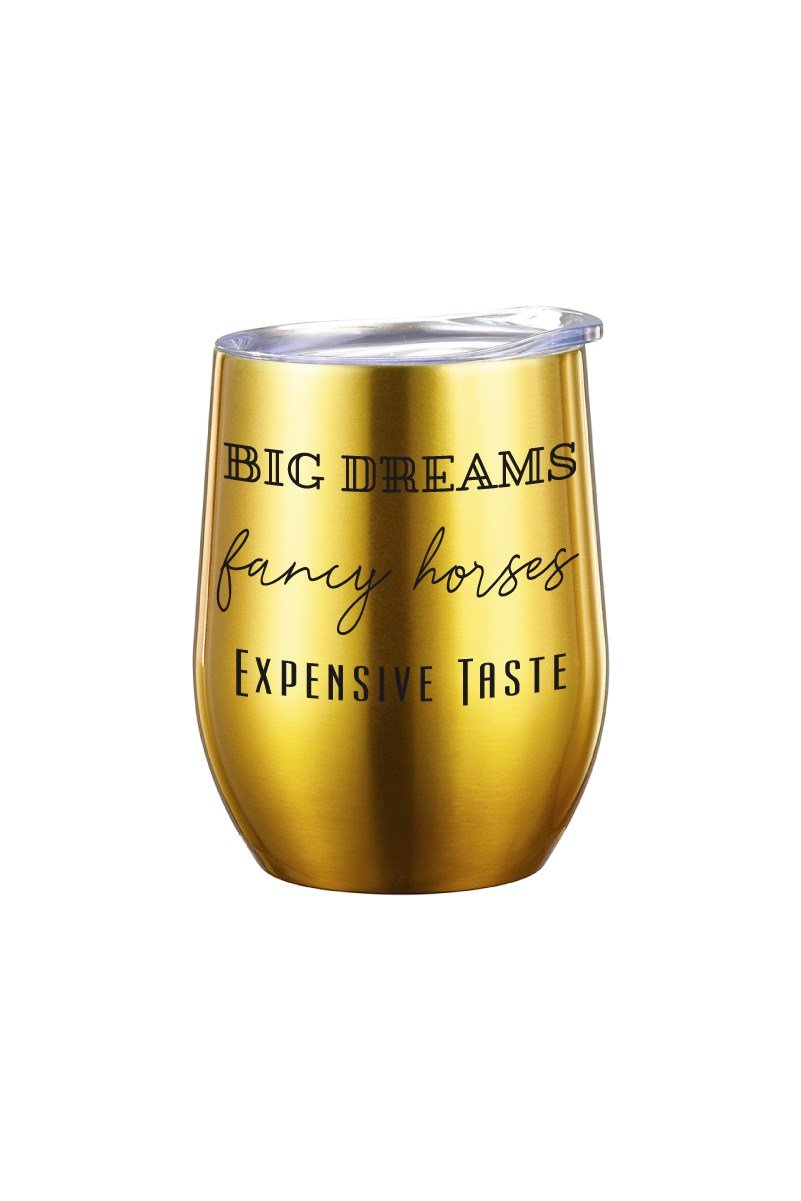 Big Dreams, Fancy Horses, Expensive Taste Insulated Cup - Leveza